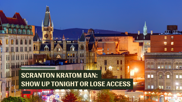 Scranton, PA Kratom Ban: Take Action Today